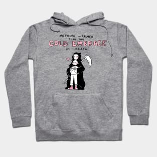 Cold Embrace of Death Hoodie